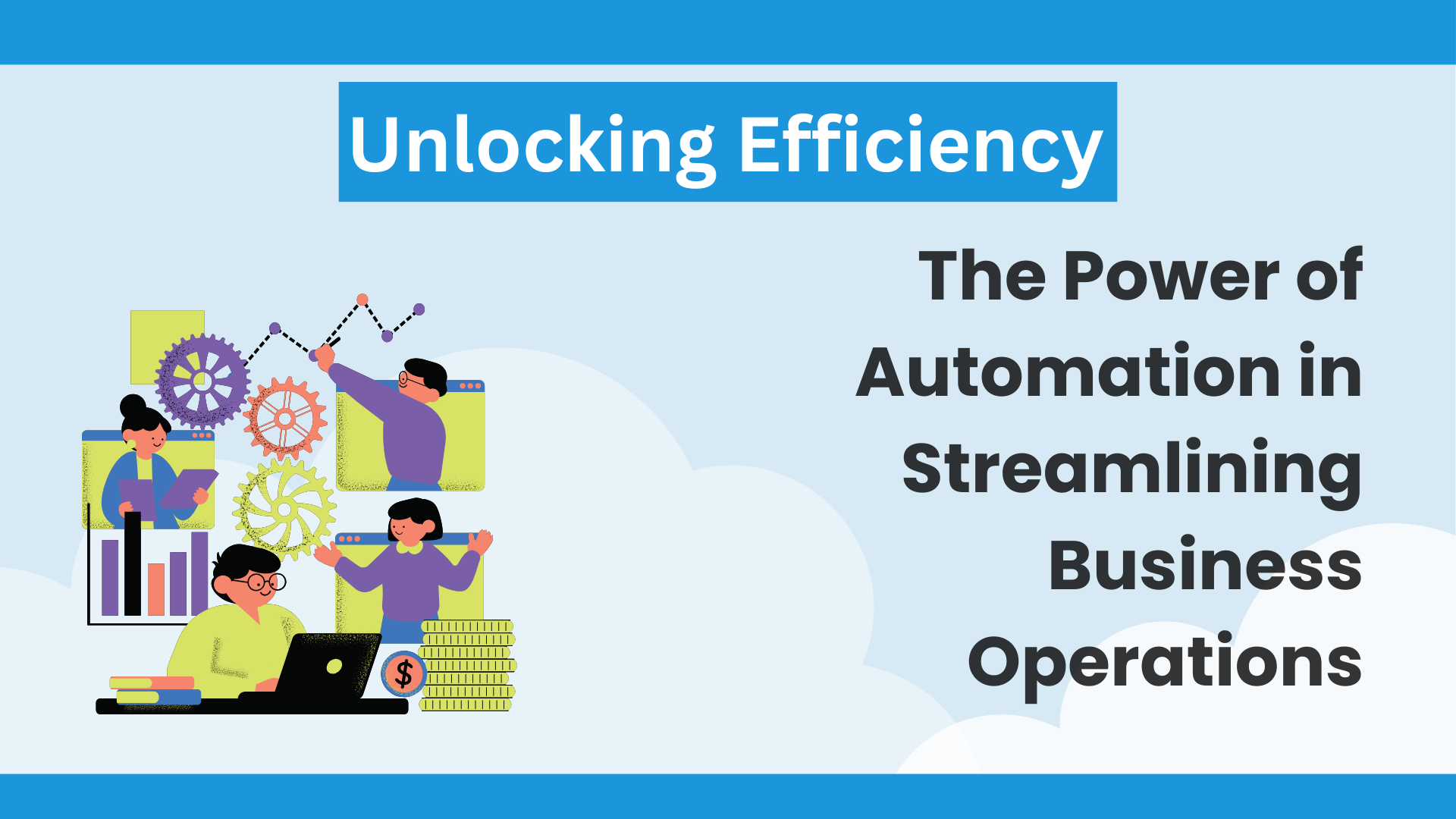 Unlocking Efficiency: The Power of Automation in Streamlining